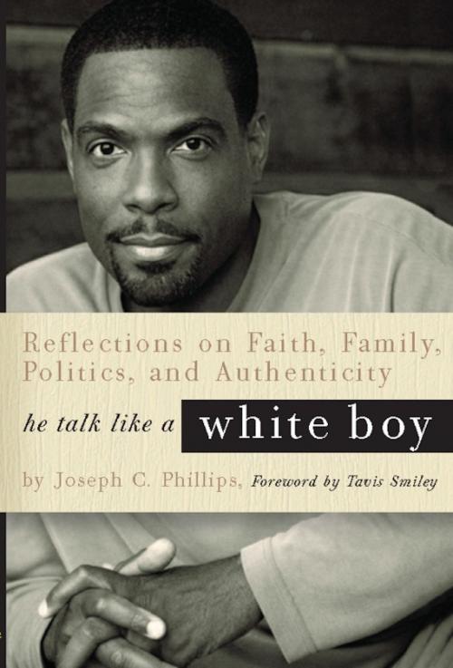 Cover of the book He Talk Like a White Boy by Joseph C. Phillips, Running Press