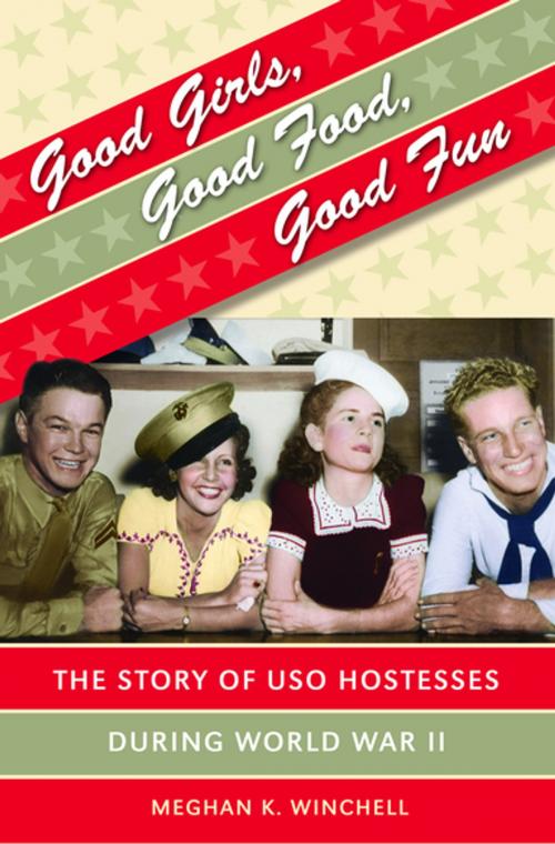 Cover of the book Good Girls, Good Food, Good Fun by Meghan K. Winchell, The University of North Carolina Press