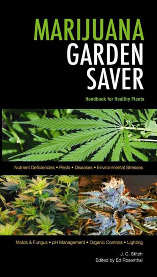 Cover of the book Marijuana Garden Saver by Ed Rosenthal, J. C. Stitch, Quick Trading Company