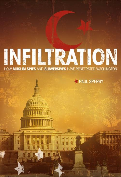 Cover of the book Infiltration by Paul Sperry, Thomas Nelson