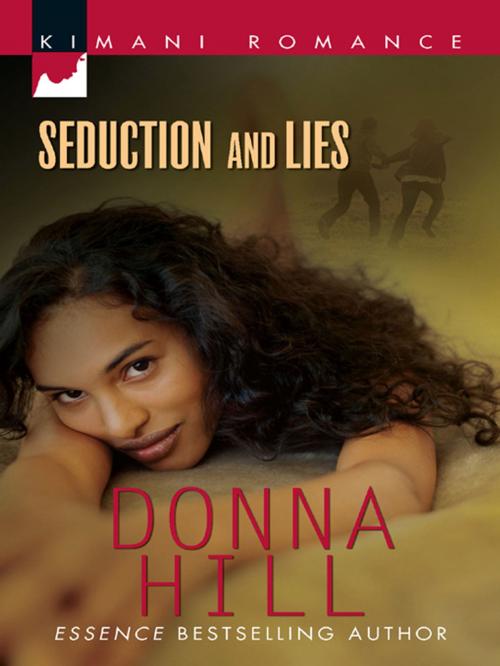 Cover of the book Seduction and Lies by Donna Hill, Harlequin