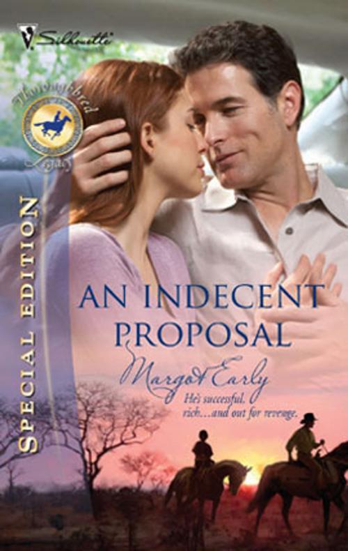 Cover of the book An Indecent Proposal by Margot Early, Harlequin