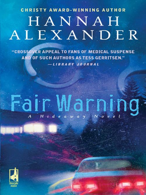 Cover of the book Fair Warning by Hannah Alexander, Steeple Hill