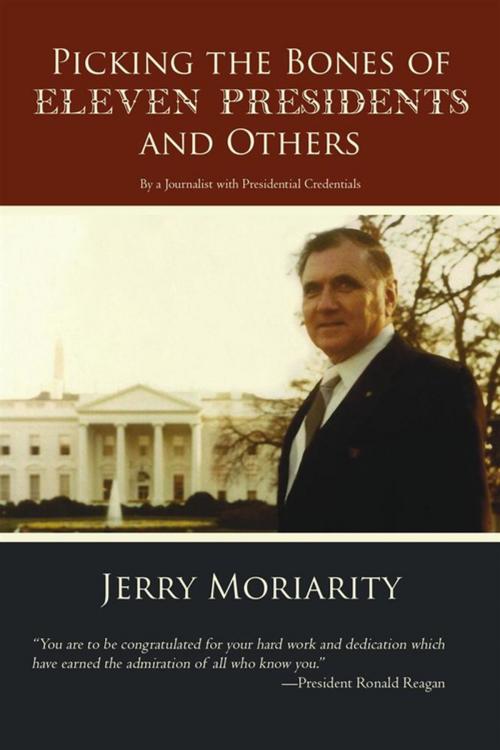 Cover of the book Picking the Bones of Eleven Presidents and Others by Jerry Moriarity, iUniverse