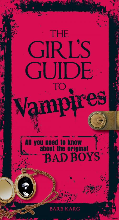 Cover of the book The Girl's Guide to Vampires by Barb Karg, Adams Media