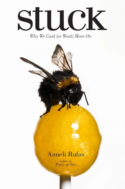 Cover of the book Stuck by Anneli Rufus, Penguin Publishing Group