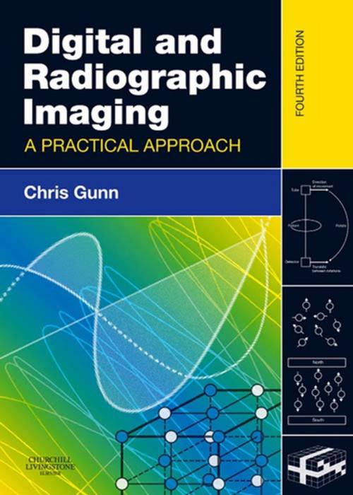 Cover of the book Digital and Radiographic Imaging E-Book by Chris Gunn, MA, TDCR, Elsevier Health Sciences