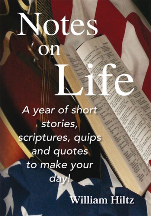 Cover of the book Notes on Life by William Hiltz, Xlibris US