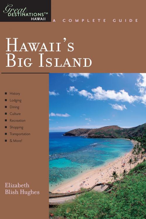 Cover of the book Explorer's Guide Hawaii's Big Island: A Great Destination (Explorer's Great Destinations) by Elizabeth Blish Hughes, Countryman Press