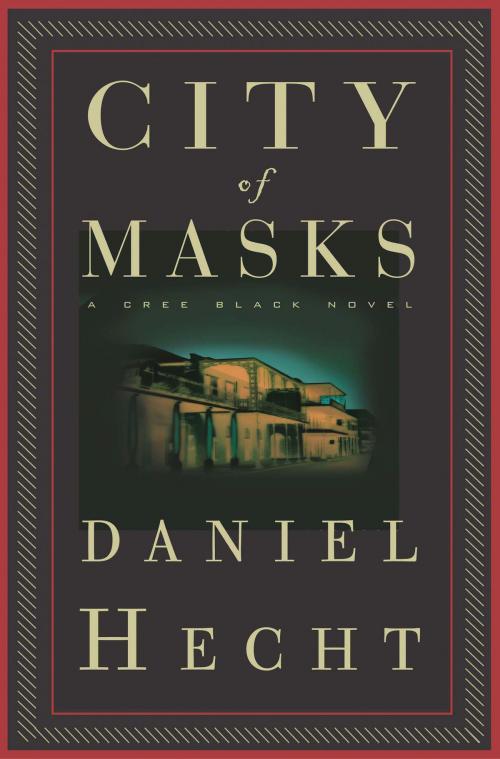 Cover of the book City of Masks by Daniel Hecht, Bloomsbury Publishing