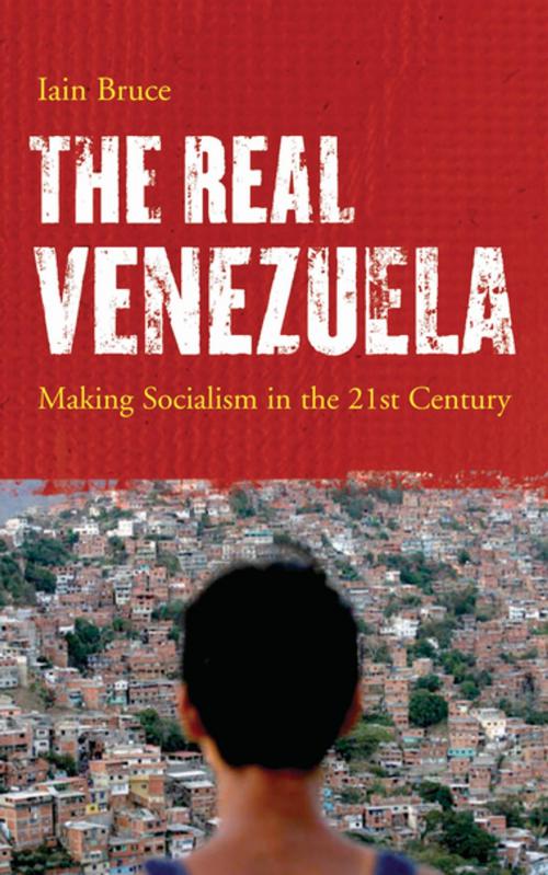 Cover of the book The Real Venezuela by Iain Bruce, Pluto Press