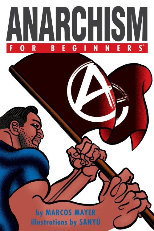 Cover of the book Anarchism For Beginners by Marcos Mayer, For Beginners