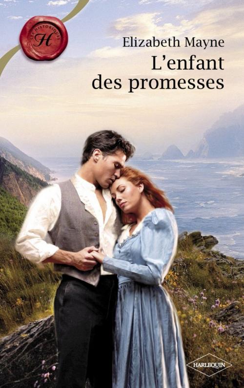 Cover of the book L'enfant des promesses (Harlequin Les Historiques) by Elizabeth Mayne, Harlequin