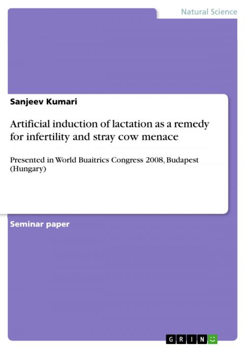 Cover of the book Artificial induction of lactation as a remedy for infertility and stray cow menace by Sanjeev Kumari, GRIN Publishing