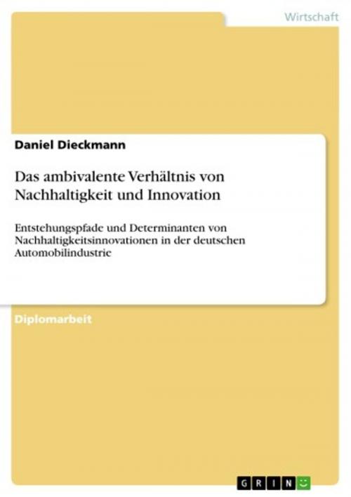 Cover of the book Das ambivalente Verhältnis von Nachhaltigkeit und Innovation by Daniel Dieckmann, GRIN Verlag