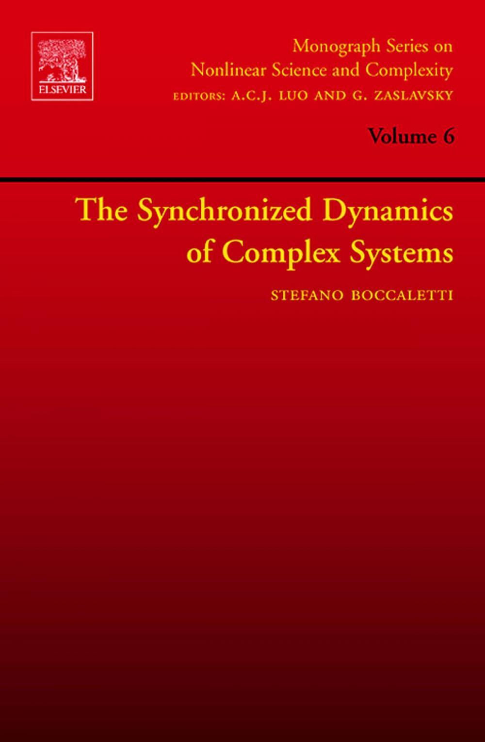 Big bigCover of The Synchronized Dynamics of Complex Systems