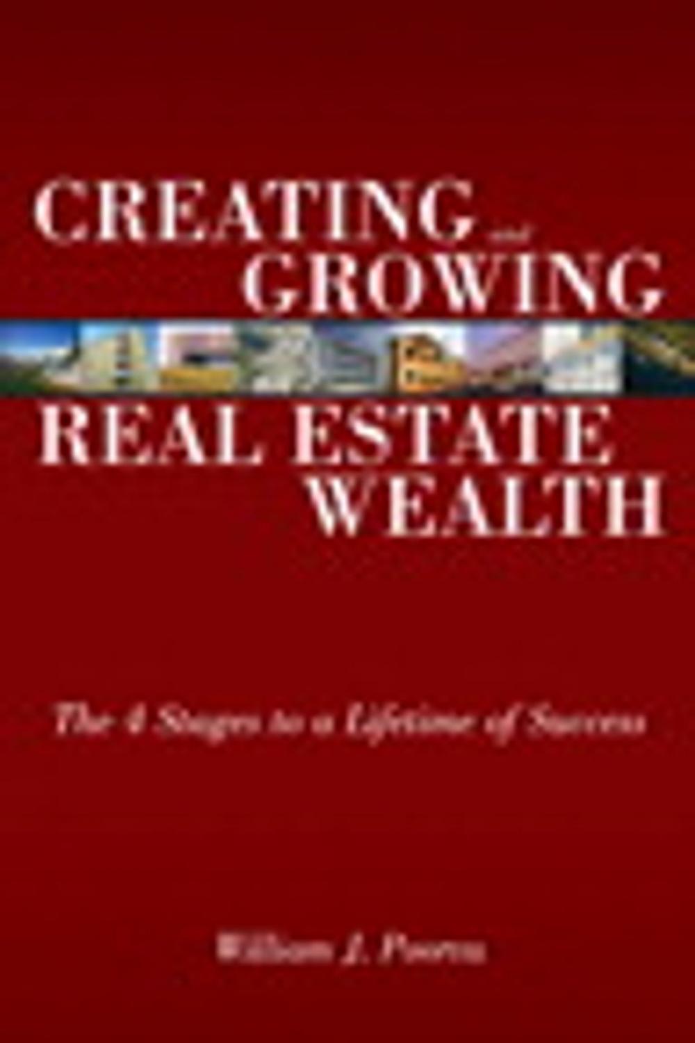 Big bigCover of Creating and Growing Real Estate Wealth