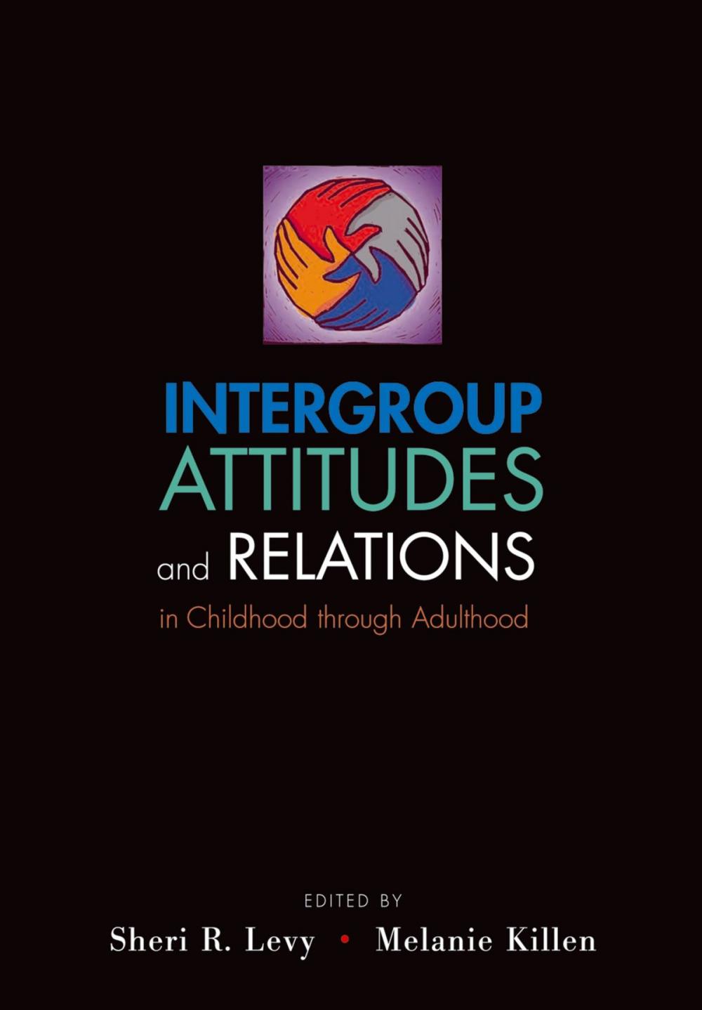 Big bigCover of Intergroup Attitudes and Relations in Childhood Through Adulthood