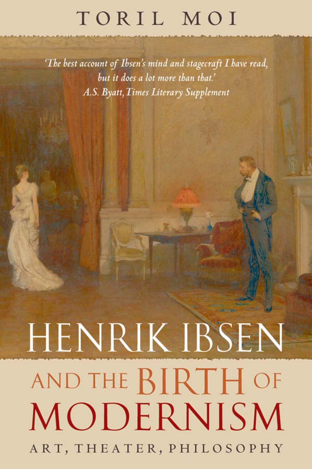 Big bigCover of Henrik Ibsen and the Birth of Modernism