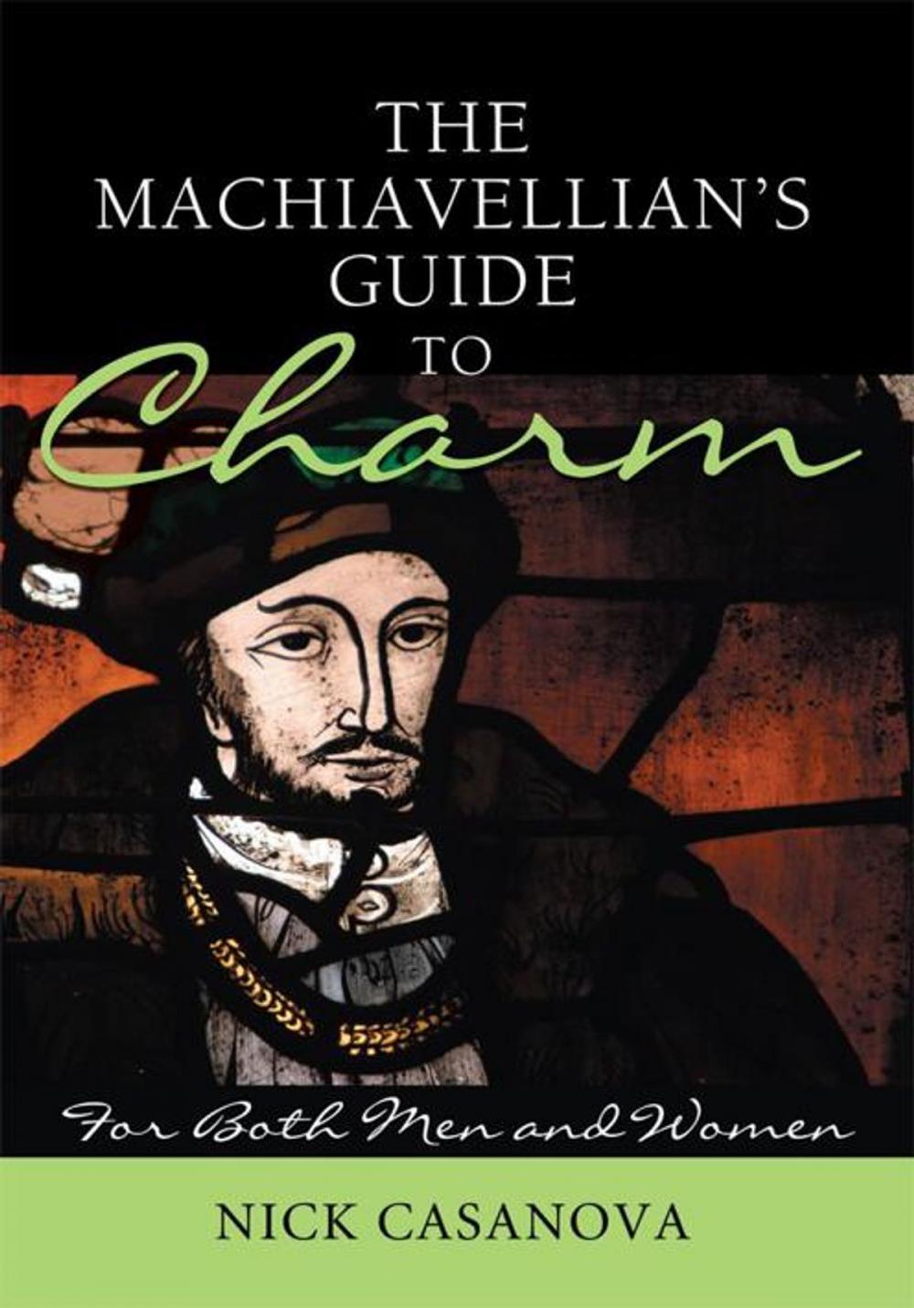 Big bigCover of The Machiavellian's Guide to Charm