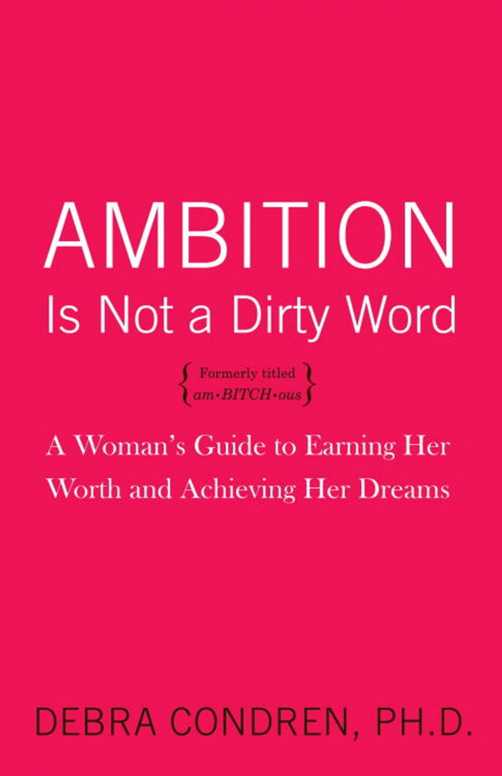 Big bigCover of Ambition Is Not a Dirty Word