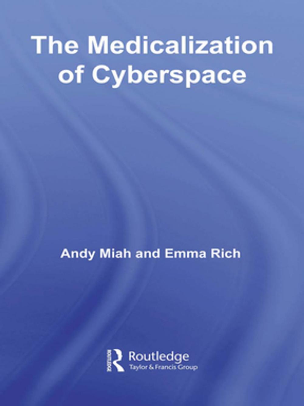 Big bigCover of The Medicalization of Cyberspace