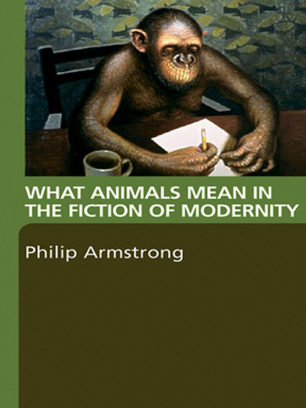 Big bigCover of What Animals Mean in the Fiction of Modernity