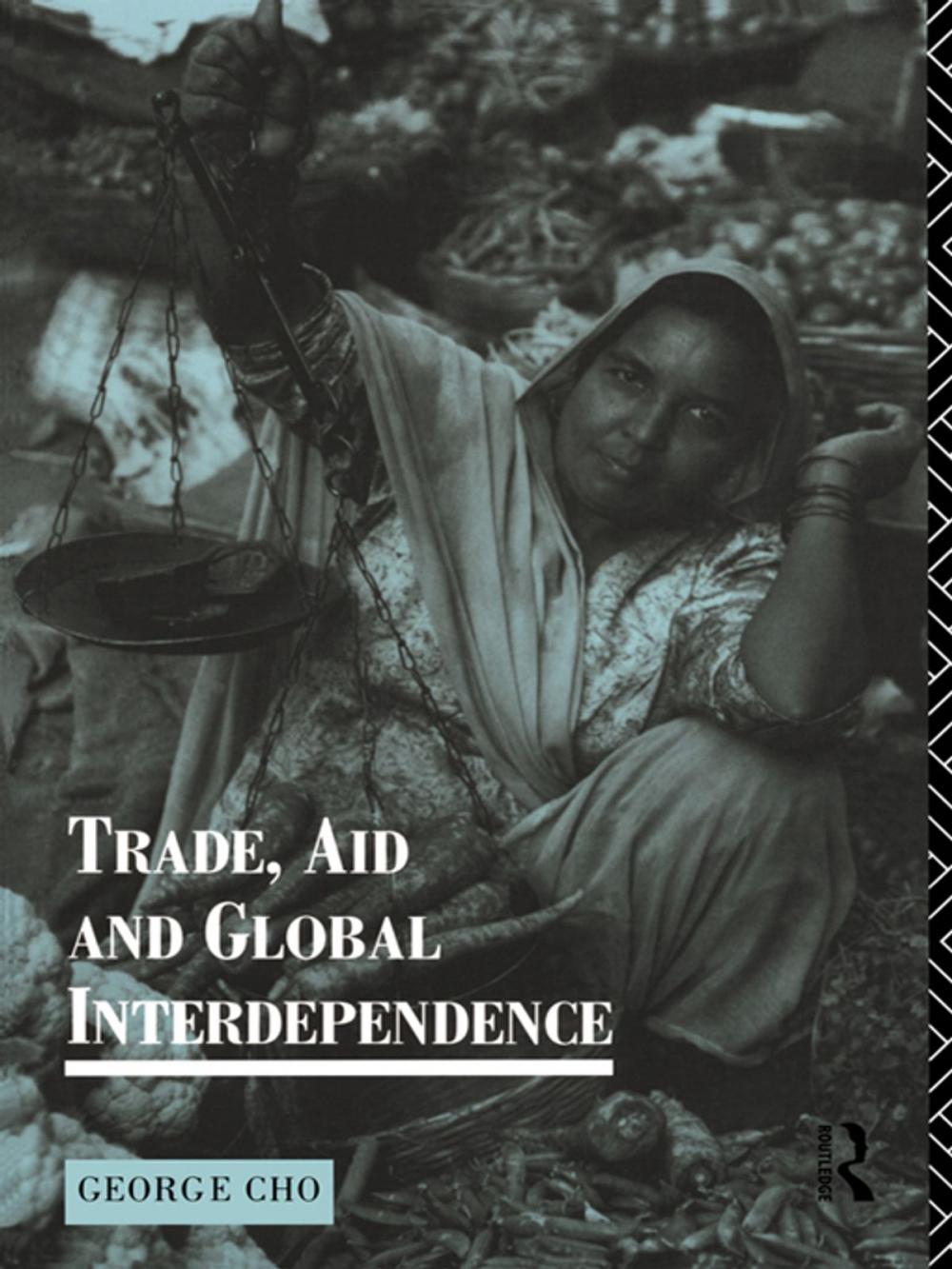 Big bigCover of Trade, Aid and Global Interdependence