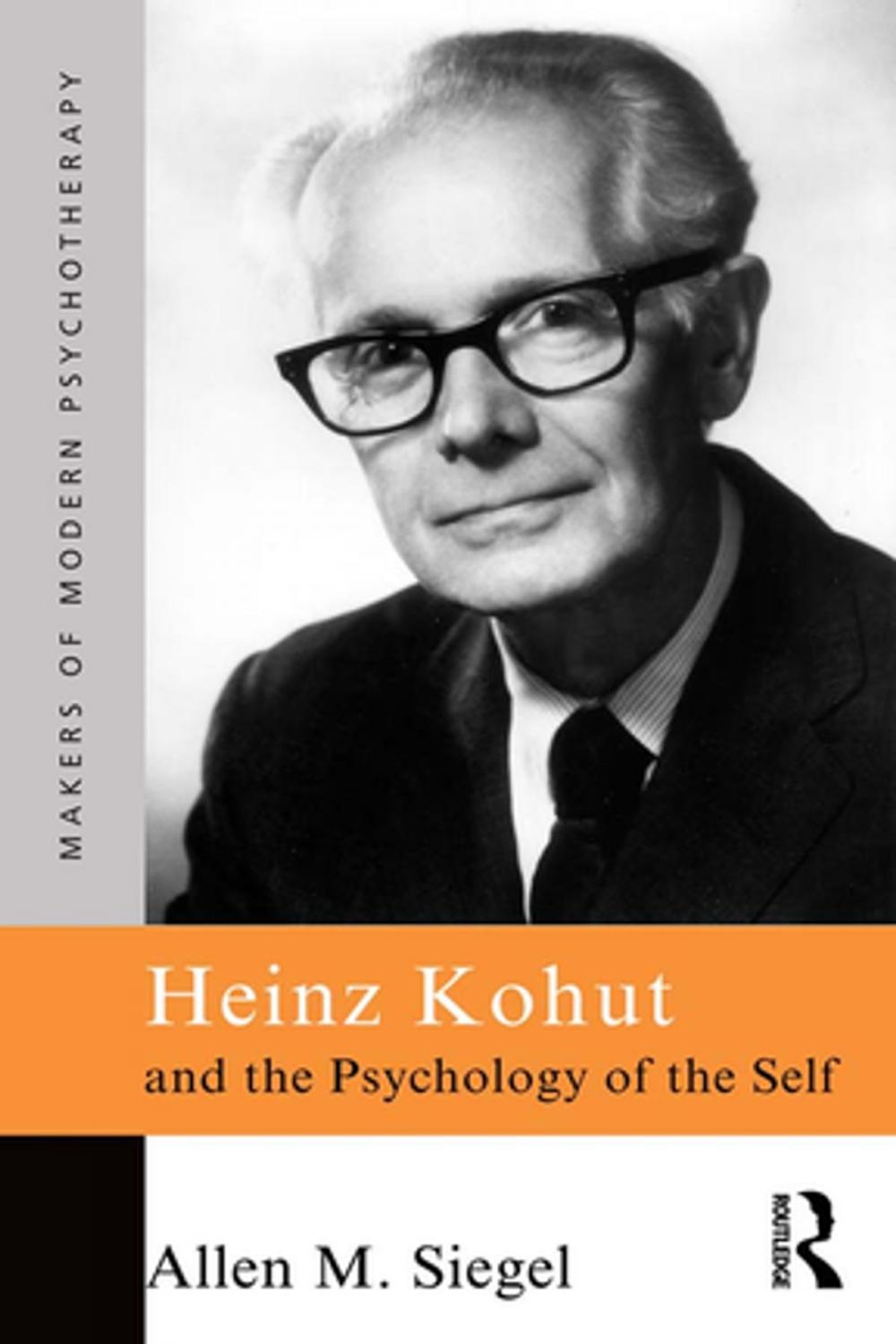 Big bigCover of Heinz Kohut and the Psychology of the Self