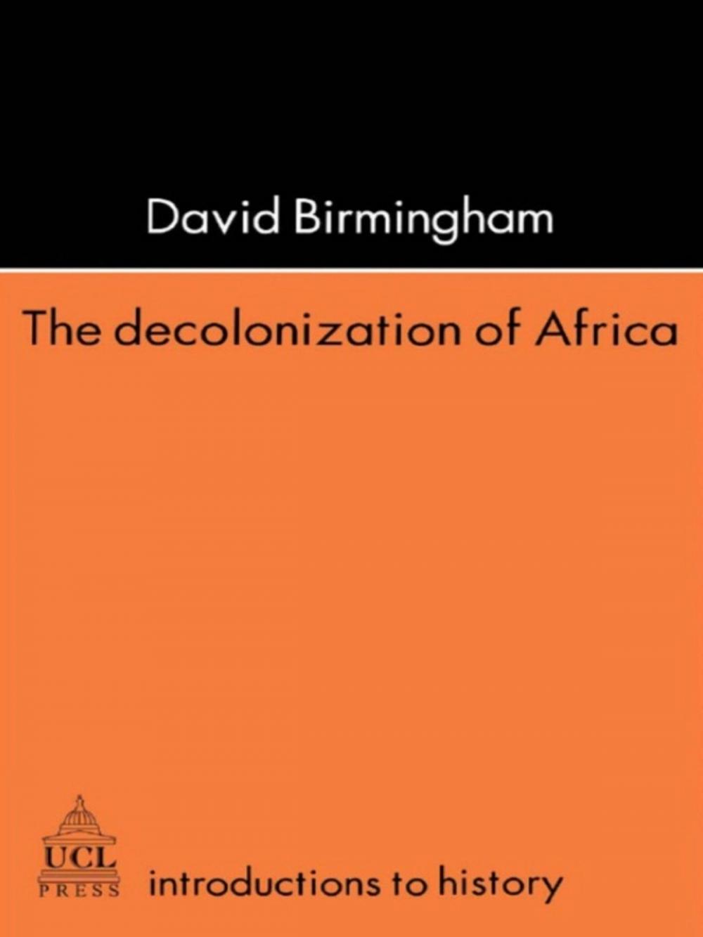 Big bigCover of The Decolonization Of Africa