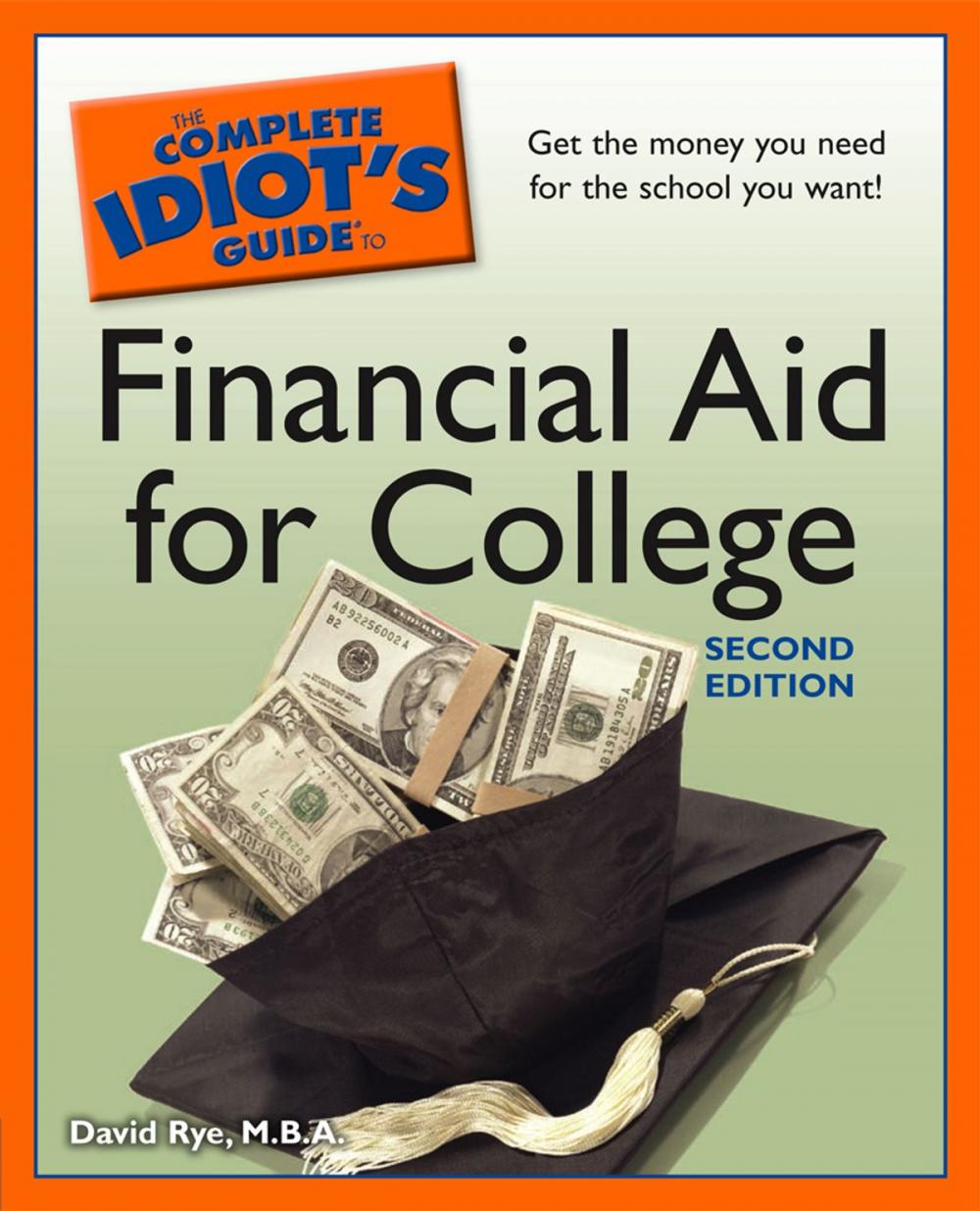 Big bigCover of The Complete Idiot's Guide to Financial Aid for College, 2nd Edition