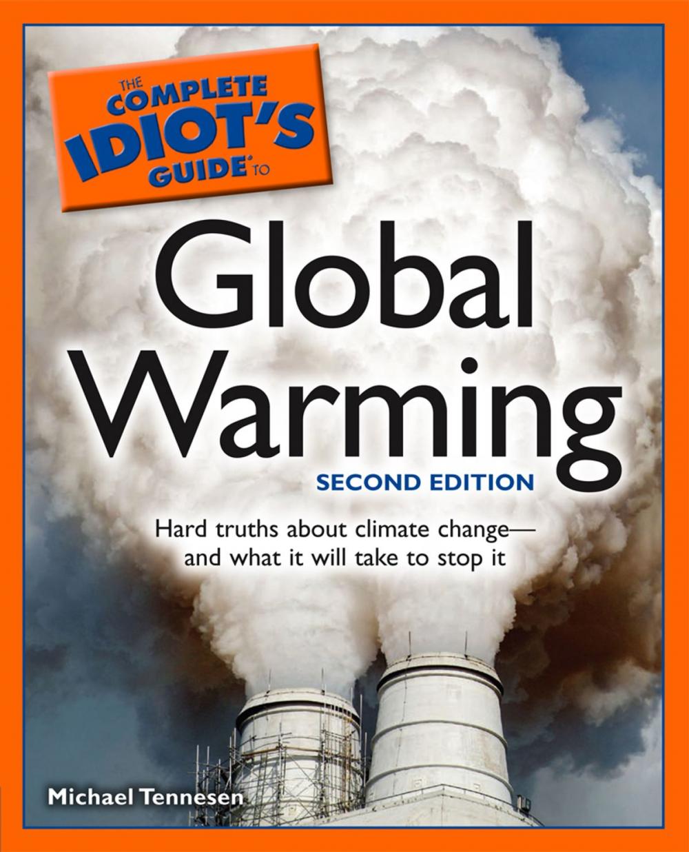 Big bigCover of The Complete Idiot's Guide to Global Warming, 2nd Edition