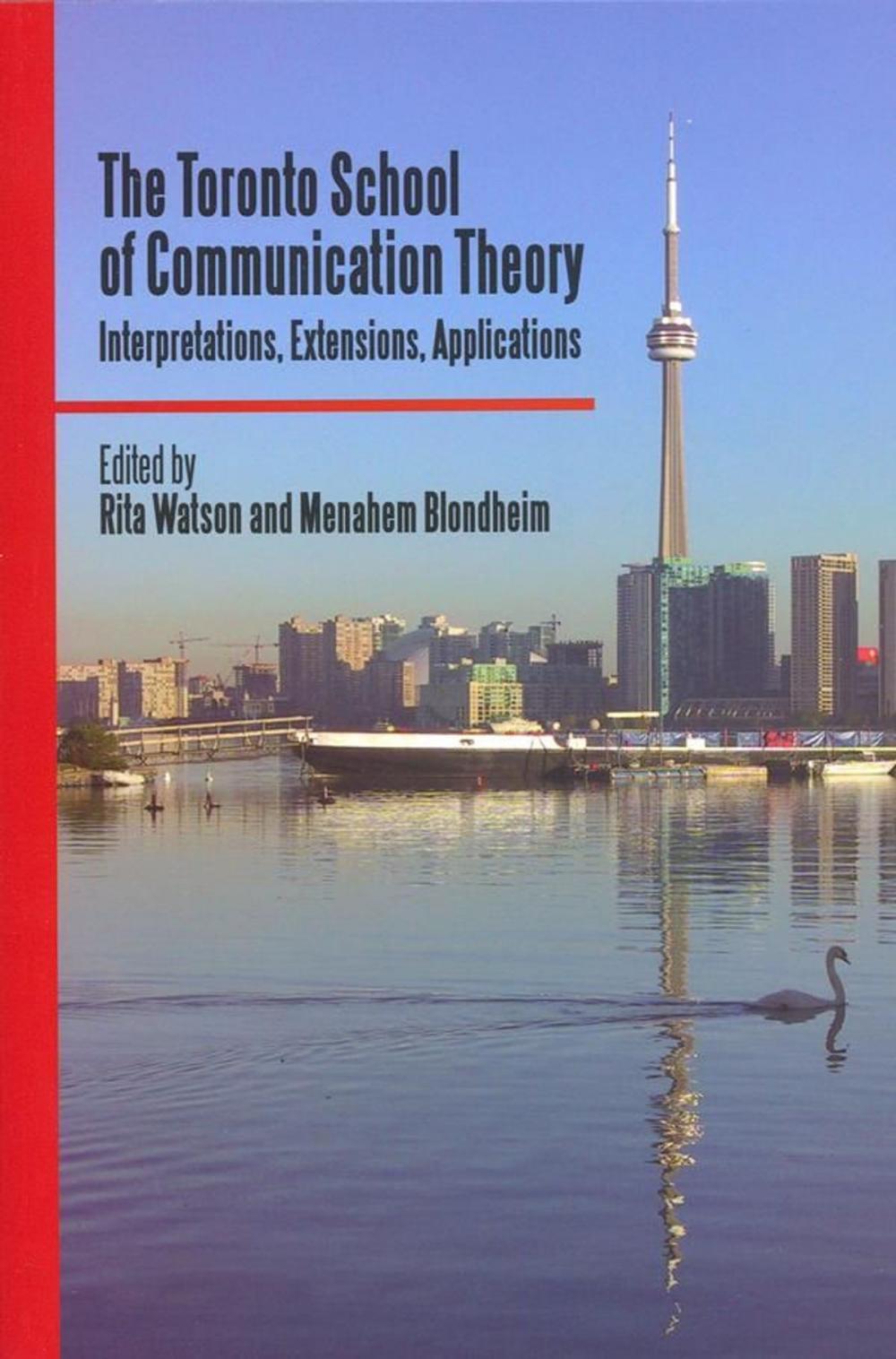 Big bigCover of The Toronto School of Communication Theory