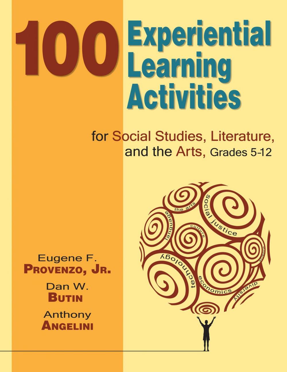 Big bigCover of 100 Experiential Learning Activities for Social Studies, Literature, and the Arts, Grades 5-12