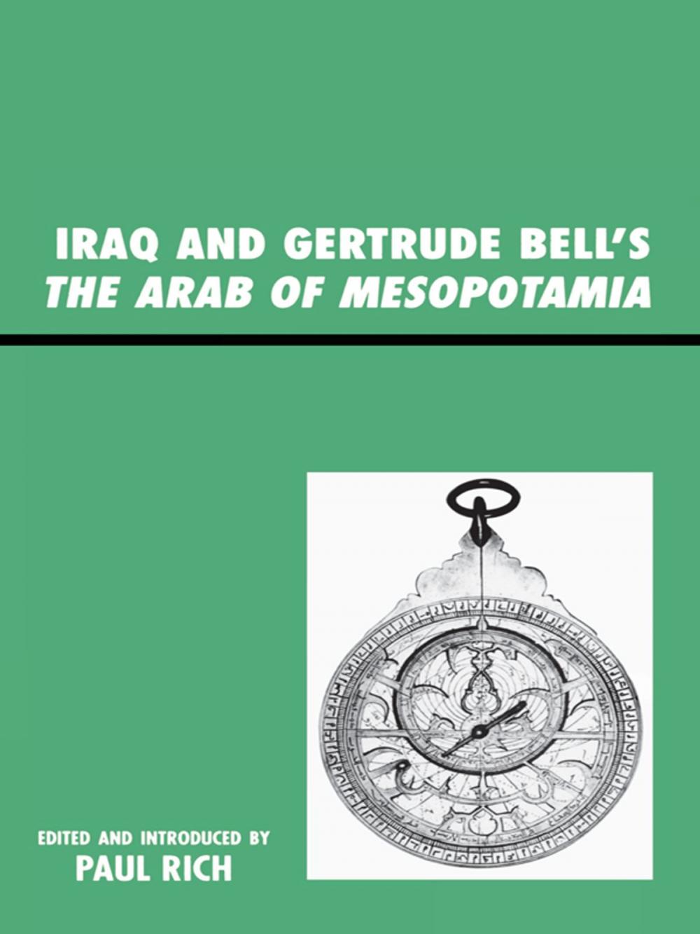 Big bigCover of Iraq and Gertrude Bell's The Arab of Mesopotamia