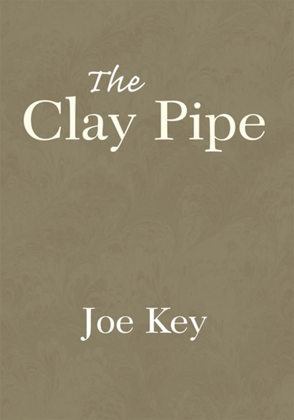 Big bigCover of The Clay Pipe