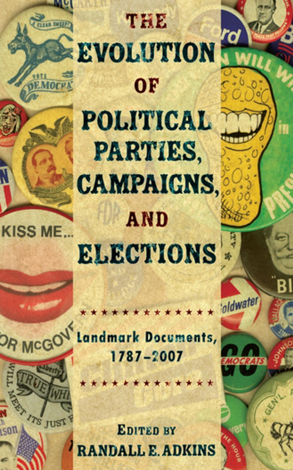 Big bigCover of The Evolution of Political Parties, Campaigns, and Elections