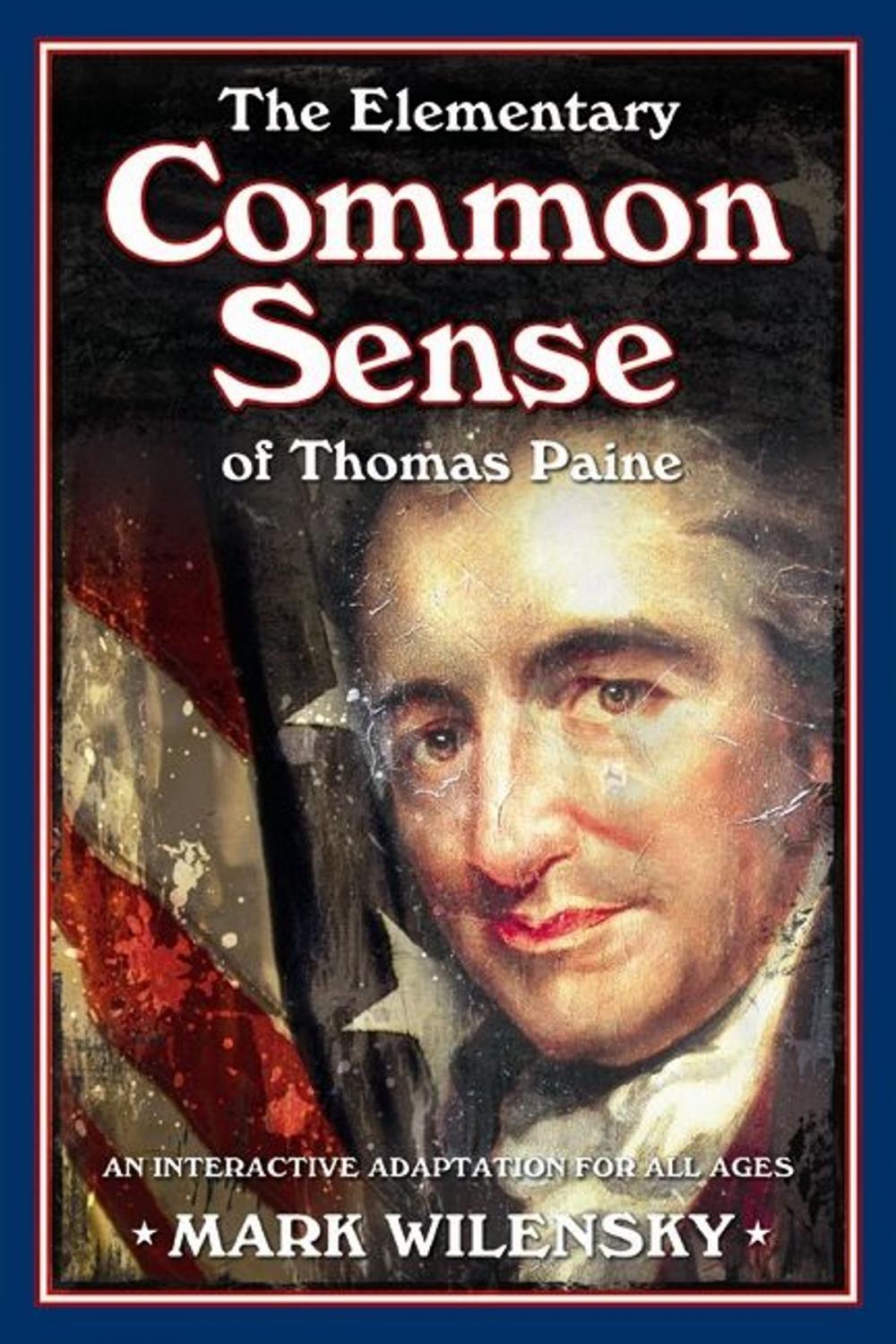 Big bigCover of The Elementary Common Sense of Thomas Paine