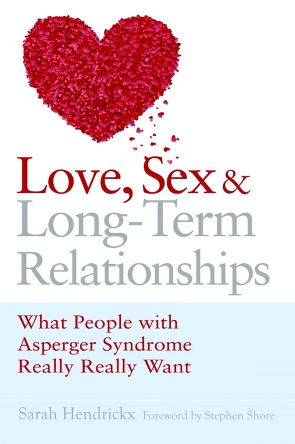 Big bigCover of Love, Sex and Long-Term Relationships