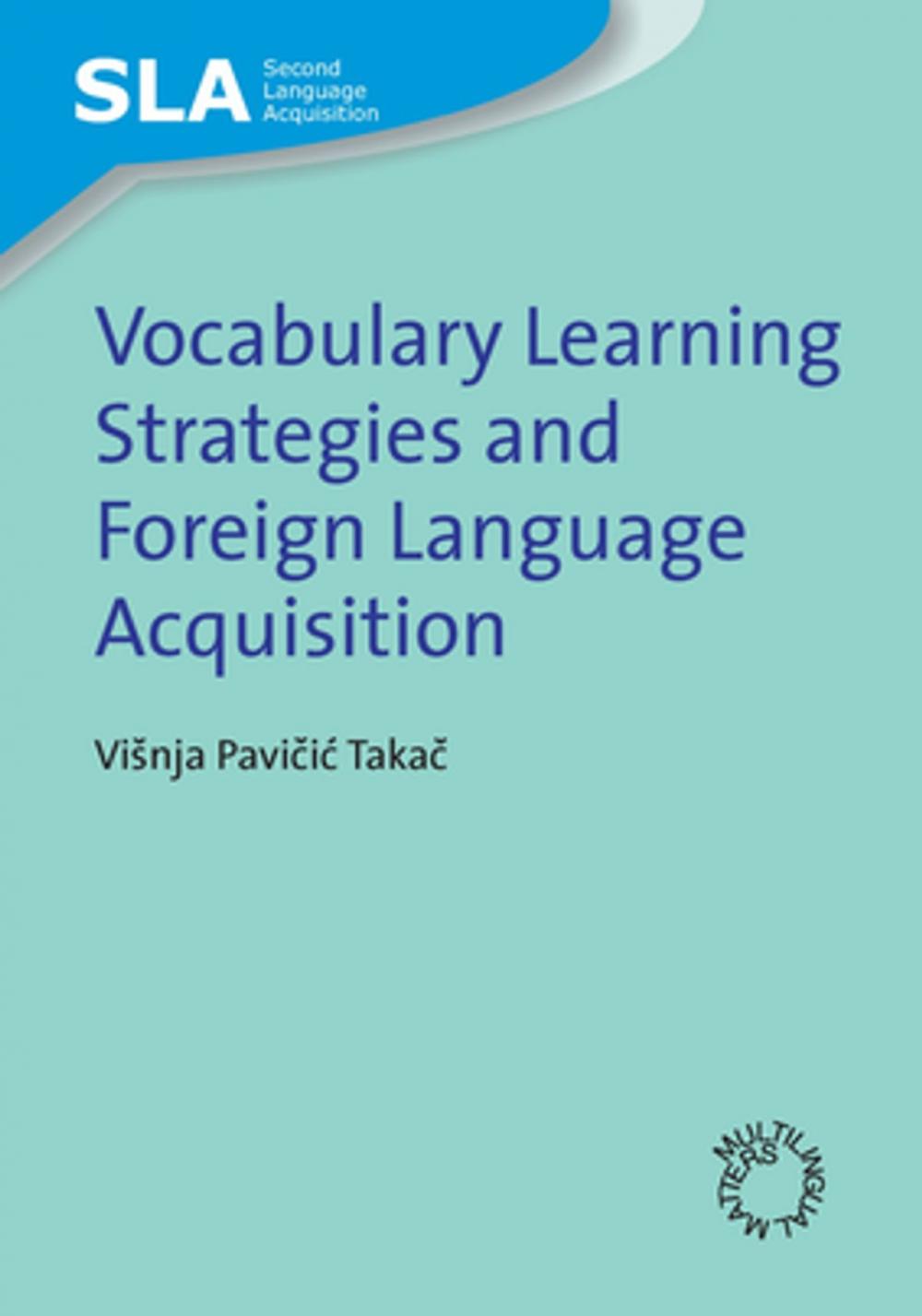 Big bigCover of Vocabulary Learning Strategies and Foreign Language Acquisition