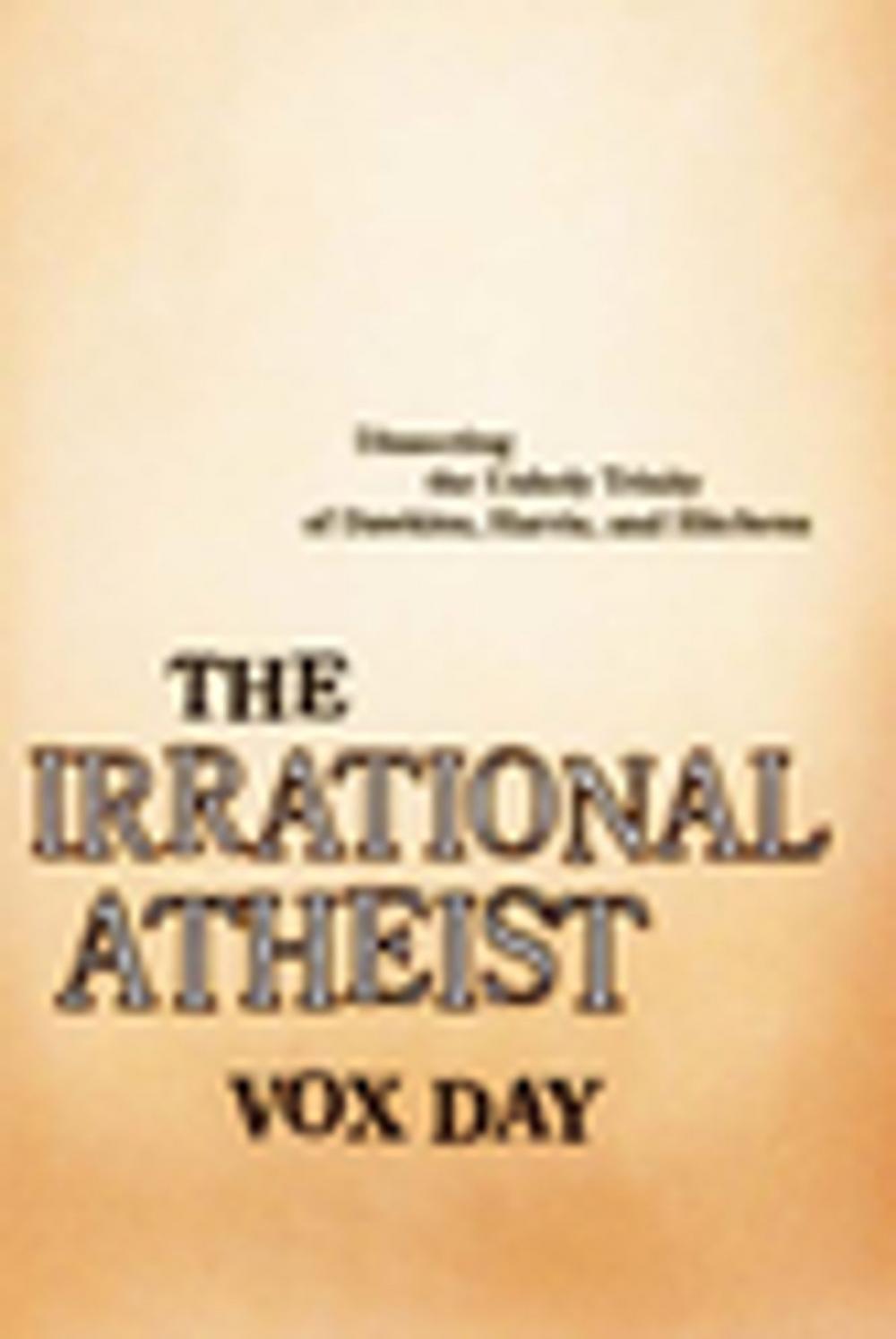 Big bigCover of The Irrational Atheist