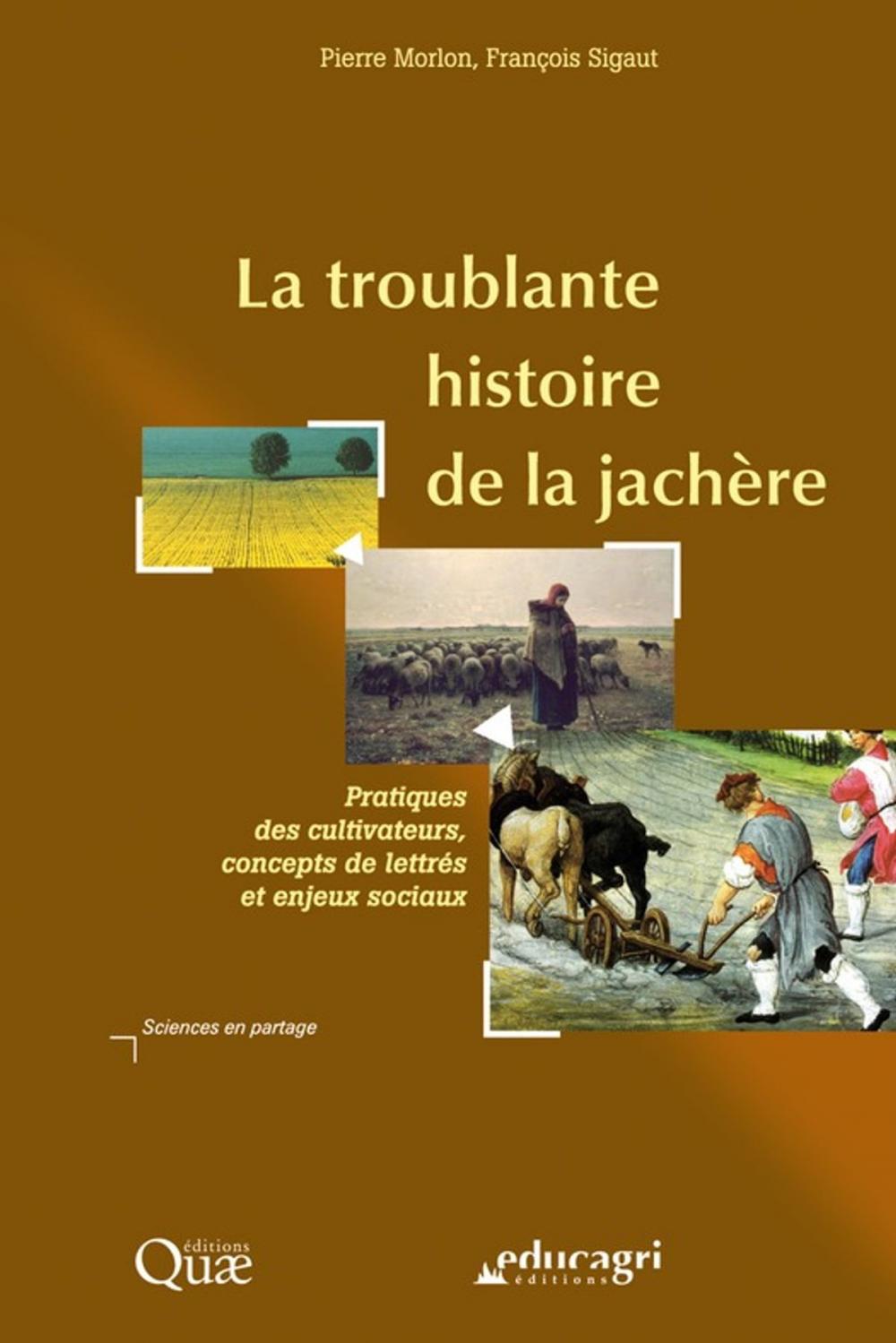 Big bigCover of La troublante histoire de la jachère