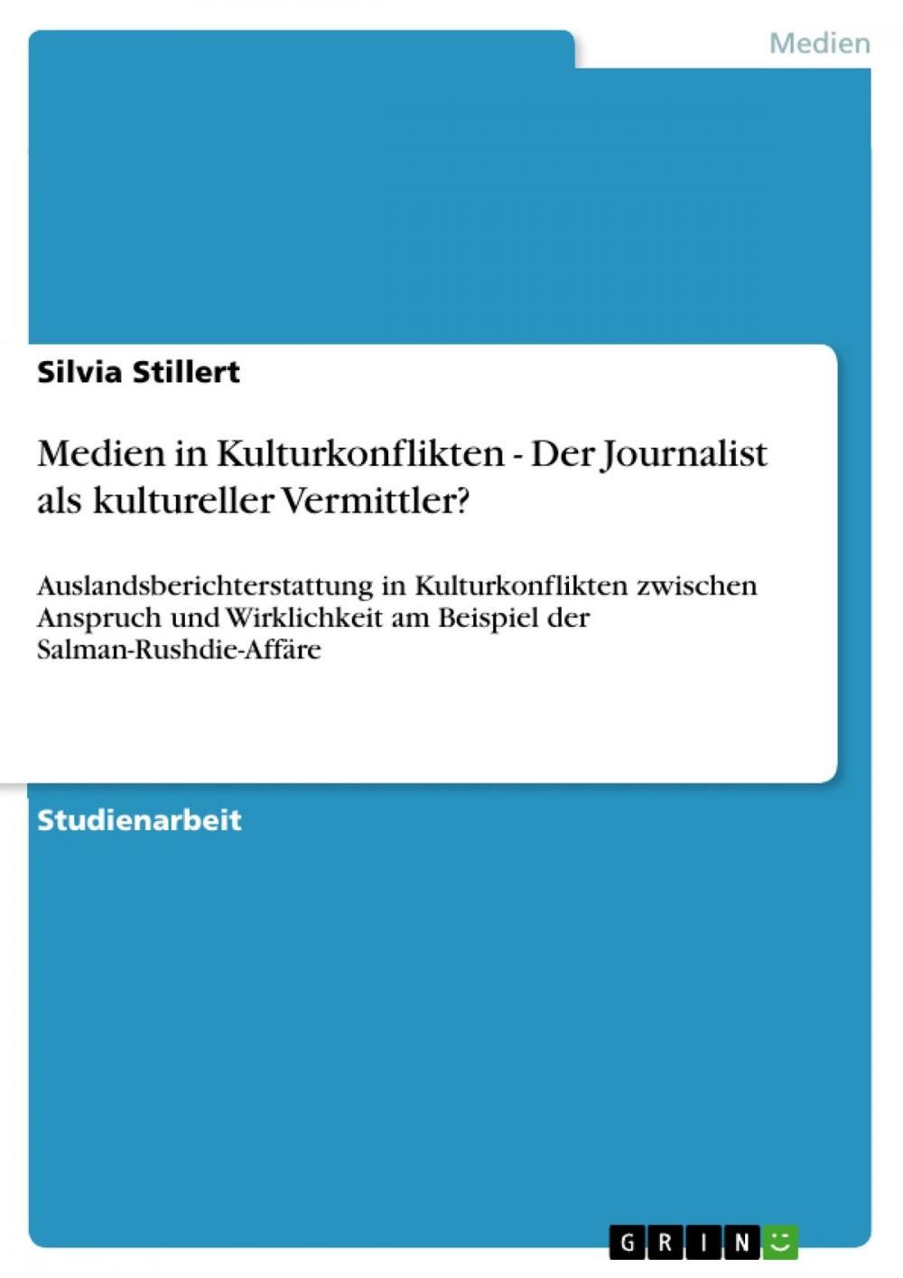 Big bigCover of Medien in Kulturkonflikten - Der Journalist als kultureller Vermittler?