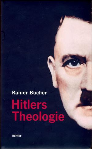 Cover of the book Hitlers Theologie by Christoph Benke
