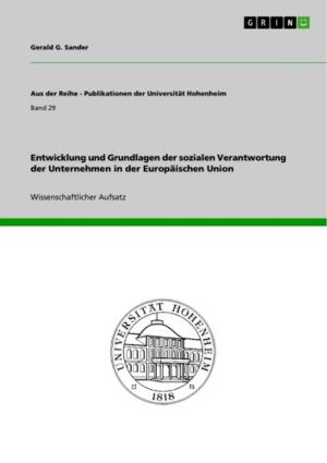 Cover of the book Entwicklung und Grundlagen der sozialen Verantwortung der Unternehmen in der Europäischen Union by Sven Bollmann