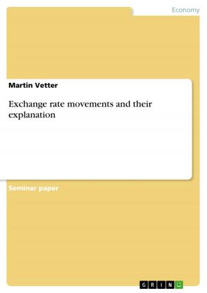 Cover of the book Exchange rate movements and their explanation by Heiko Lindner