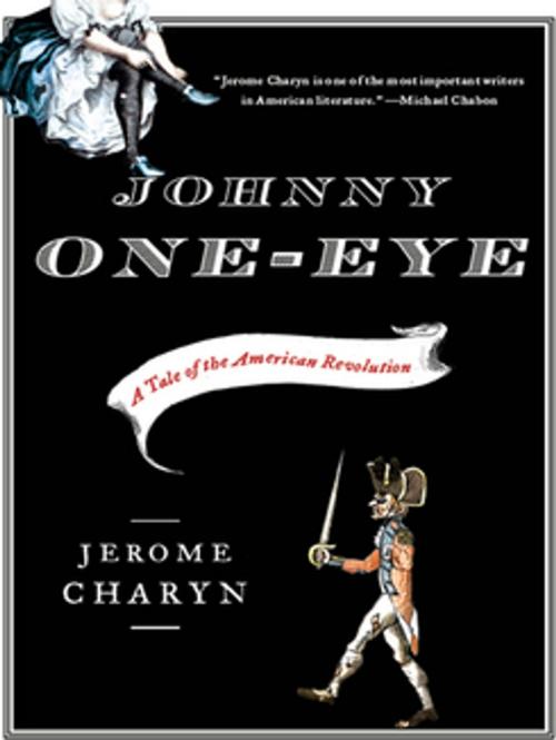 Cover of the book Johnny One-Eye: A Tale of the American Revolution by Jerome Charyn, W. W. Norton & Company