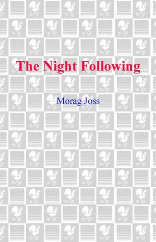 Cover of the book The Night Following by Morag Joss, Random House Publishing Group