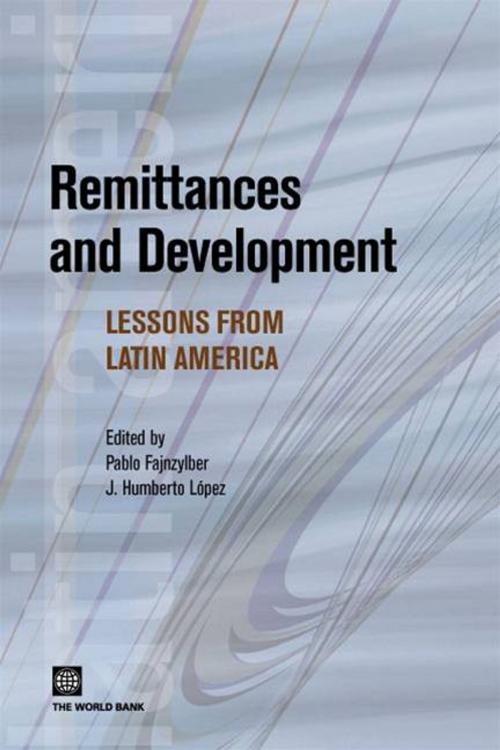 Cover of the book Remittances And Development: Lessons From Latin America by Fajnzylber Pablo; Lopez J. Humberto, World Bank