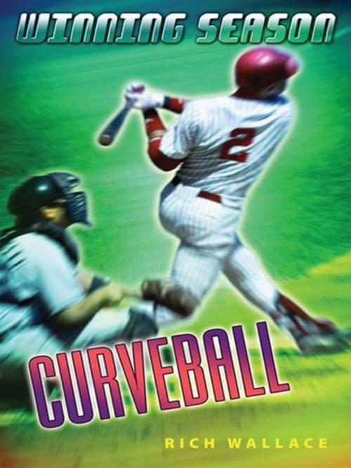 Cover of the book Curveball #9 by Rich Wallace, Penguin Young Readers Group